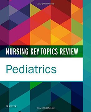 portada Nursing Key Topics Review: Pediatrics, 1e