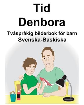 portada Svenska-Baskiska Tid/Denbora Tvåspråkig bilderbok för barn (en Sueco)