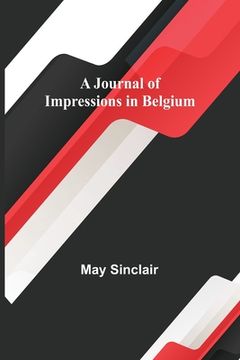 portada A Journal of Impressions in Belgium (in English)