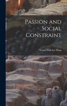 portada Passion and Social Constraint; 2 (en Inglés)