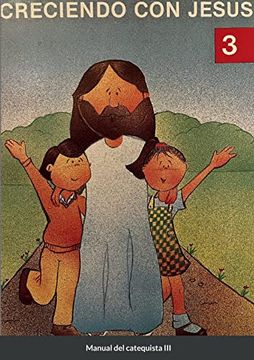 portada Creciendo con Jesús 3: Manual del Catequista