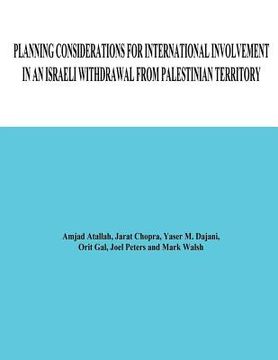 portada Planning Considerations for International Involvement in an Israeli Withdrawal From Palestinian Territory (en Inglés)