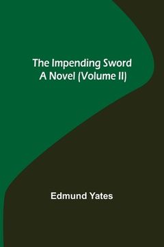 portada The Impending Sword; A Novel (Volume II) (en Inglés)