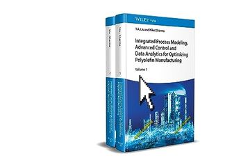 portada Integrated Process Modeling, Advanced Control and Data Analytics for Optimizing Polyolefin Manufacturing 2v set (en Inglés)