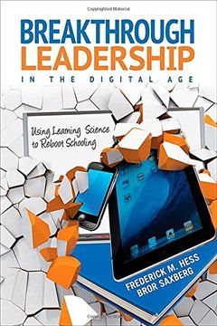 portada Breakthrough Leadership in the Digital Age: Using Learning Science to Reboot Schooling