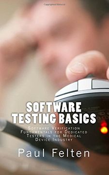 portada Software Testing Basics: Software Verification Fundamentals for Dedicated Testers in the Medical Device Industry (in English)