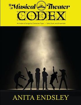 portada The Musical Theatre Codex: An Index Of Songs By Character Type (en Inglés)