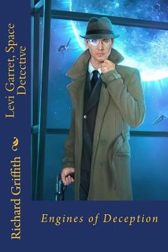 portada Levi Garret, Space Detective: Engines of Deception (in English)