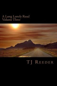 portada A Long Lonely Road Volume Three (en Inglés)