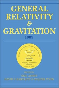 portada General Relativity and Gravitation, 1989: Proceedings of the 12Th International Conference on General Relativity and Gravitation 