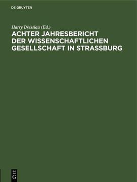 portada Achter Jahresbericht der Wissenschaftlichen Gesellschaft in Strassburg: 11. Juli 1914 (en Alemán)