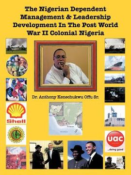 portada the nigerian dependent management & leadership development in the post world war ii colonial nigeria