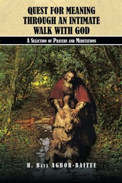 portada Quest for Meaning Through an Intimate Walk With God: A Selection of Prayers and Meditations (en Inglés)
