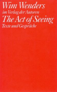 portada The Act of Seeing: Texte und Gespräche (Filmbibliothek) (en Alemán)