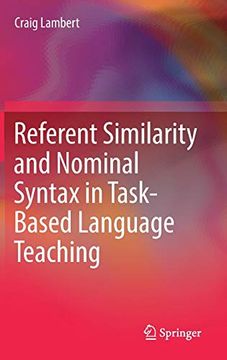portada Referent Similarity and Nominal Syntax in Task-Based Language Teaching (in English)