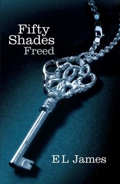 portada Fifty Shades Freed: Book 3 of the Fifty Shades Trilogy: 3 