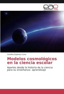 portada Modelos cosmológicos en la ciencia escolar: Aportes desde la historia de la ciencia para su enseñanza- aprendizaje
