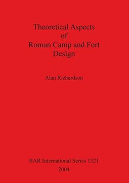 portada Theoretical Aspects of Roman Camp and Fort Design (1321) (British Archaeological Reports International Series) (en Inglés)