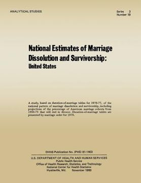 portada National Estimates of Marriage Dissolution and Survivorship: United States (en Inglés)