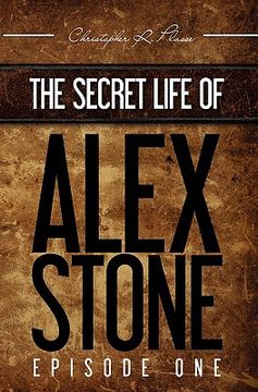 portada the secret life of alex stone (en Inglés)