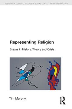portada Representing Religion: History, Theory, Crisis (in English)