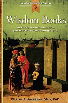 portada Wisdom Books: Job, Psalms, Proverbs, Ecclesiastes, Song of Songs, Wisdom, Sirach (Ben Sira) (Liguori Catholic Bible Study) (en Inglés)