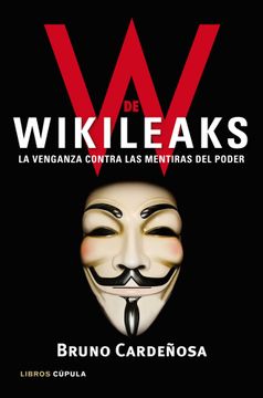 portada W de Wikileaks: La Venganza Contra las Mentiras del Poder (in Spanish)