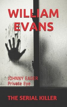 portada The Serial Killer: JOHNNY EAGER Private Eye (en Inglés)