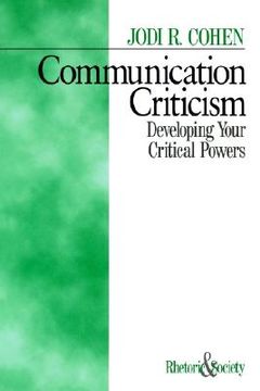 portada communication criticism: developing your critical powers