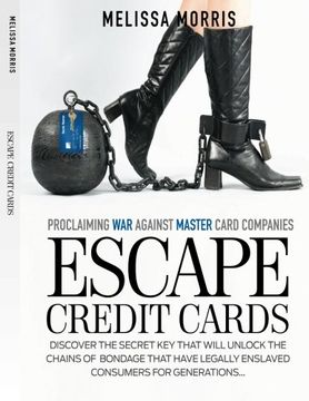 portada Escape Credit Cards: Proclaiming War Against MASTER card Companies