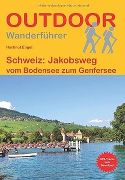 portada Schweiz: Jakobsweg: Vom Bodensee zum Genfersee (Outdoor Pilgerführer) (en Alemán)