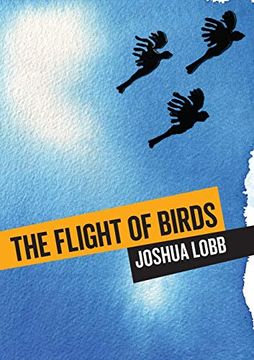 portada The Flight of Birds: A Novel in Twelve Stories (Animal Publics) (en Inglés)