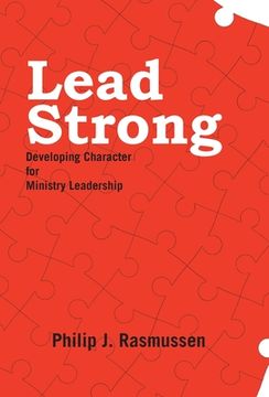 portada Lead Strong: Developing Character for Ministry Leadership (en Inglés)