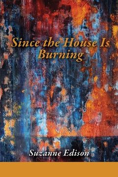 portada Since the House is Burning (in English)