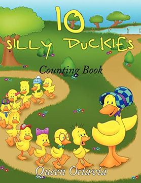 portada 10 Silly Duckies: Counting Book (en Inglés)
