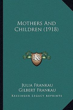 portada mothers and children (1918)