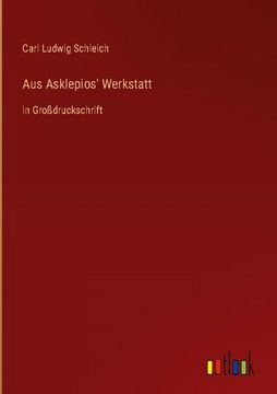 portada Aus Asklepios' Werkstatt: in Großdruckschrift (en Alemán)