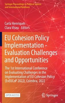 portada EU Cohesion Policy Implementation - Evaluation Challenges and Opportunities: The 1st International Conference on Evaluating Challenges in the Implemen (en Inglés)