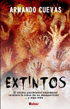 portada Extintos: El Último Yacimiento Neandertal Revelará la Clave de su Desaparición. Y Algo Más. (in Spanish)