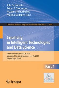 portada Creativity in Intelligent Technologies and Data Science: Third Conference, Cit&ds 2019, Volgograd, Russia, September 16-19, 2019, Proceedings, Part I (en Inglés)
