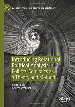 portada Introducing Relational Political Analysis Political Semiotics as a Theory and Method Palgrave Studies in Relational Sociology (en Inglés)