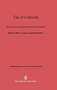portada The Firstborn: Experiences of Eight American Families (Commonwealth Fund Publications)