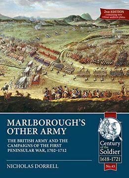 portada Marlborough’S Other Army: The British Army and the Campaigns of the First Peninsular War, 1702–1712 (Century of the Soldier) 