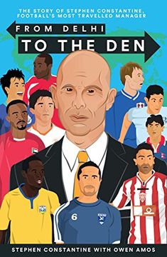 portada From Delhi to the Den: The Story of Football's Most Travelled Coach