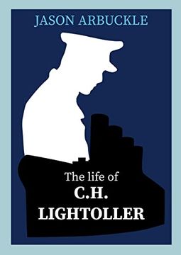 portada Titanic: The Life of C. H. Lightoller (en Inglés)
