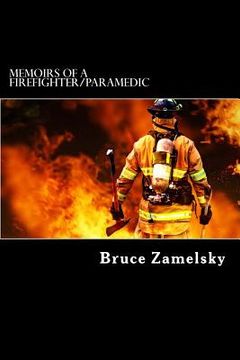 portada Memoirs of a Firefighter/Paramedic (en Inglés)
