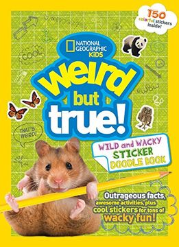 portada Weird but True Wild and Wacky Sticker Doodle Book (en Inglés)