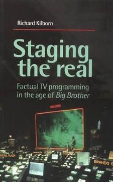 portada staging the real: factual tv programming in the age of big brother (in English)