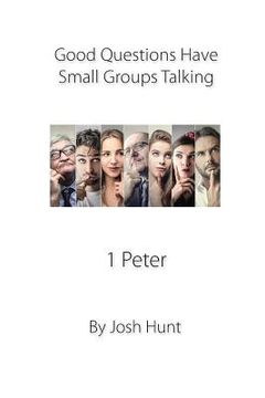 portada Good Questions Have Groups Talking -- 1 Peter (en Inglés)