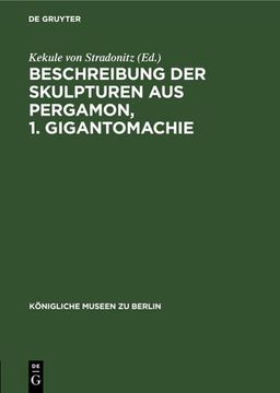 portada Beschreibung der Skulpturen aus Pergamon, 1. Gigantomachie (en Alemán)